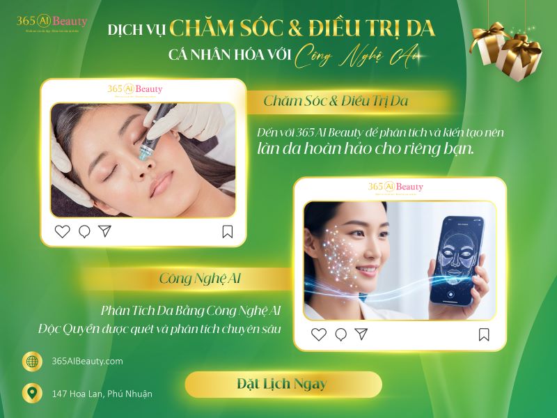 Dịch Vụ Chăm Sóc & Điều Trị Da Chuyên Sâu, Cá Nhân Hóa Với Công Nghệ AI | 365 AI Beauty